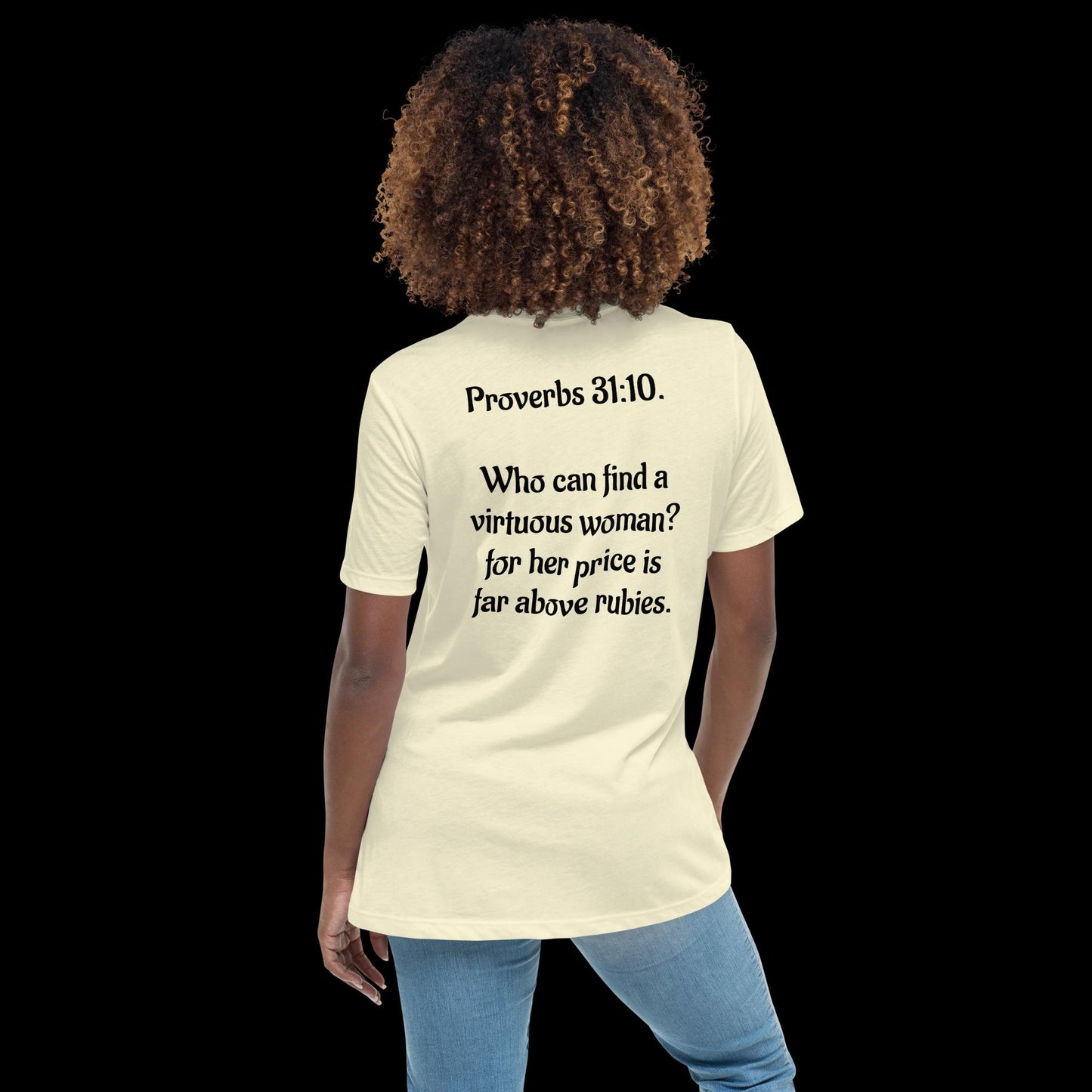 Proverbs 31:10 A Virtuous Women's Relaxed T-Shirt
