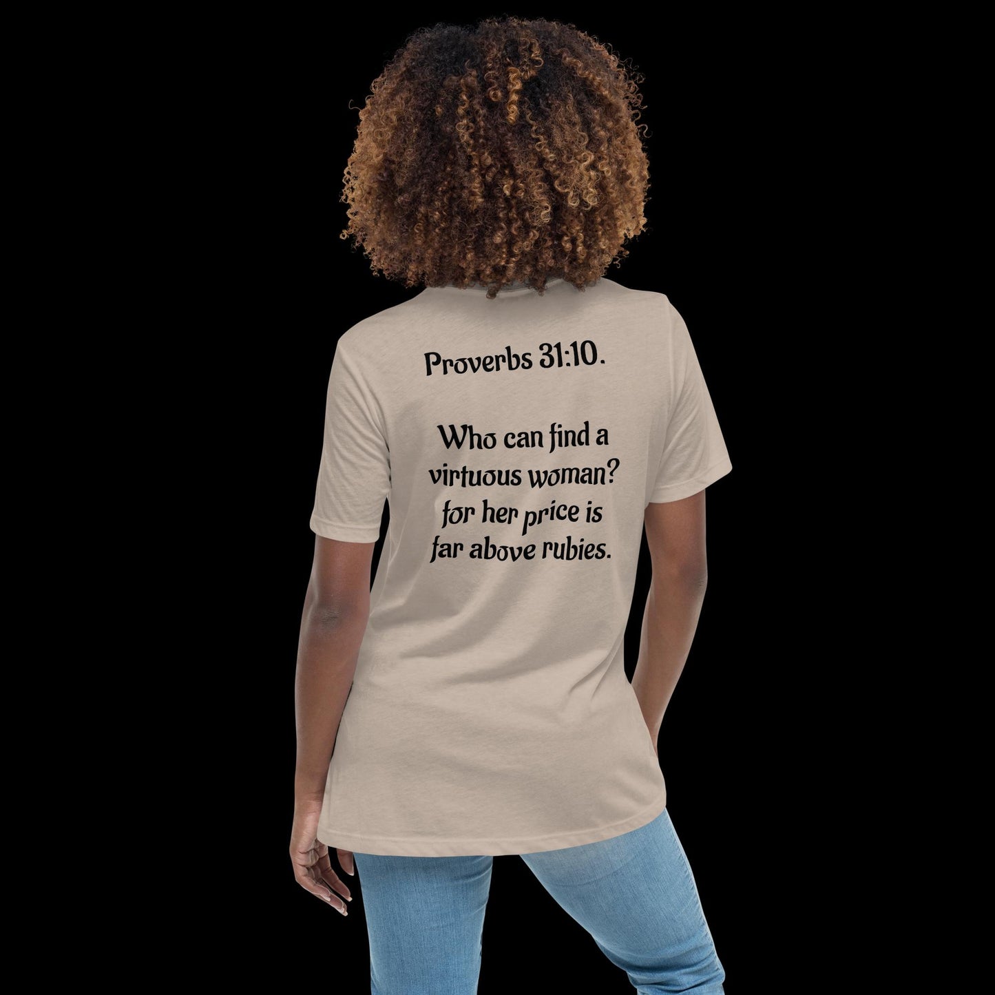 Proverbs 31:10 A Virtuous Women's Relaxed T-Shirt
