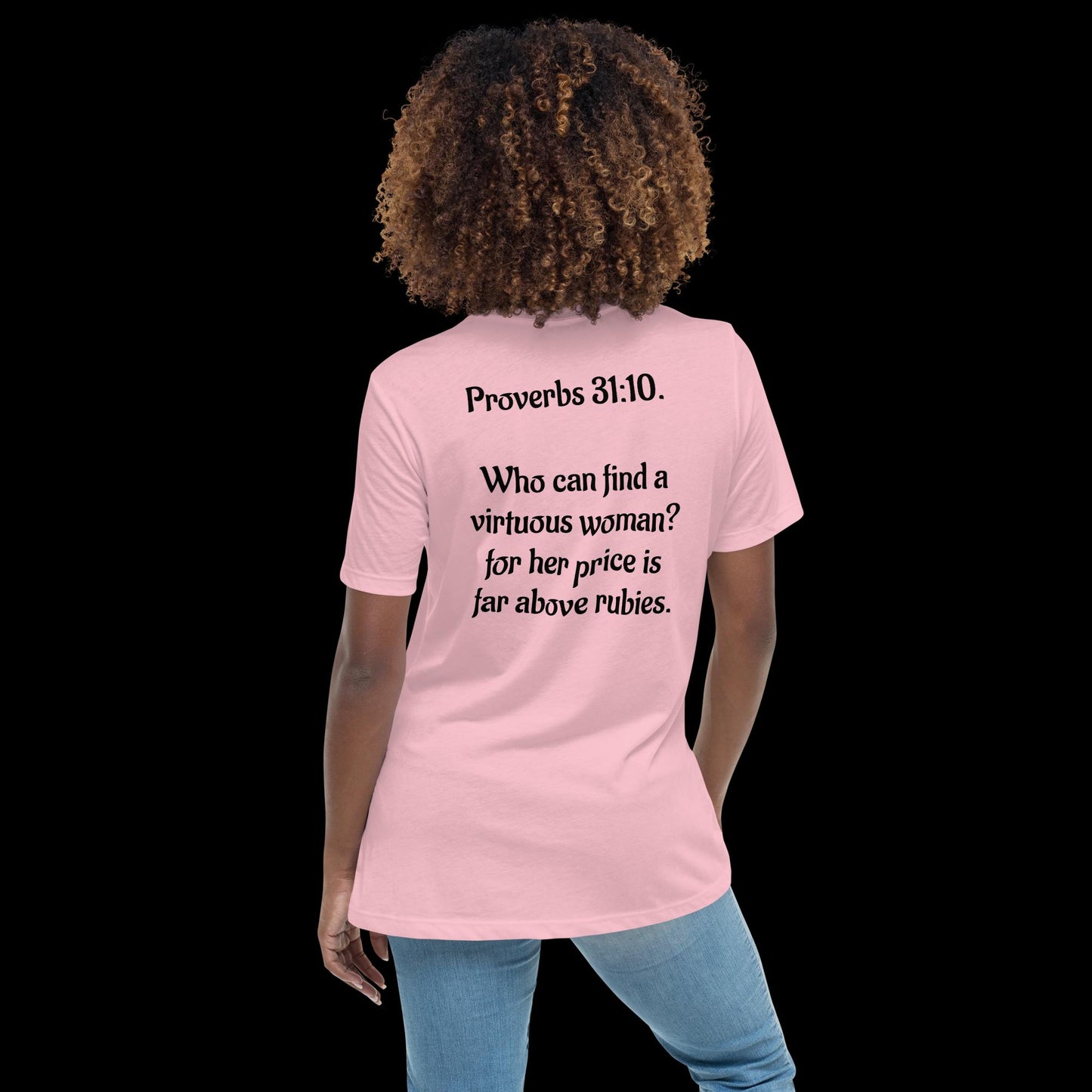 Proverbs 31:10 A Virtuous Women's Relaxed T-Shirt