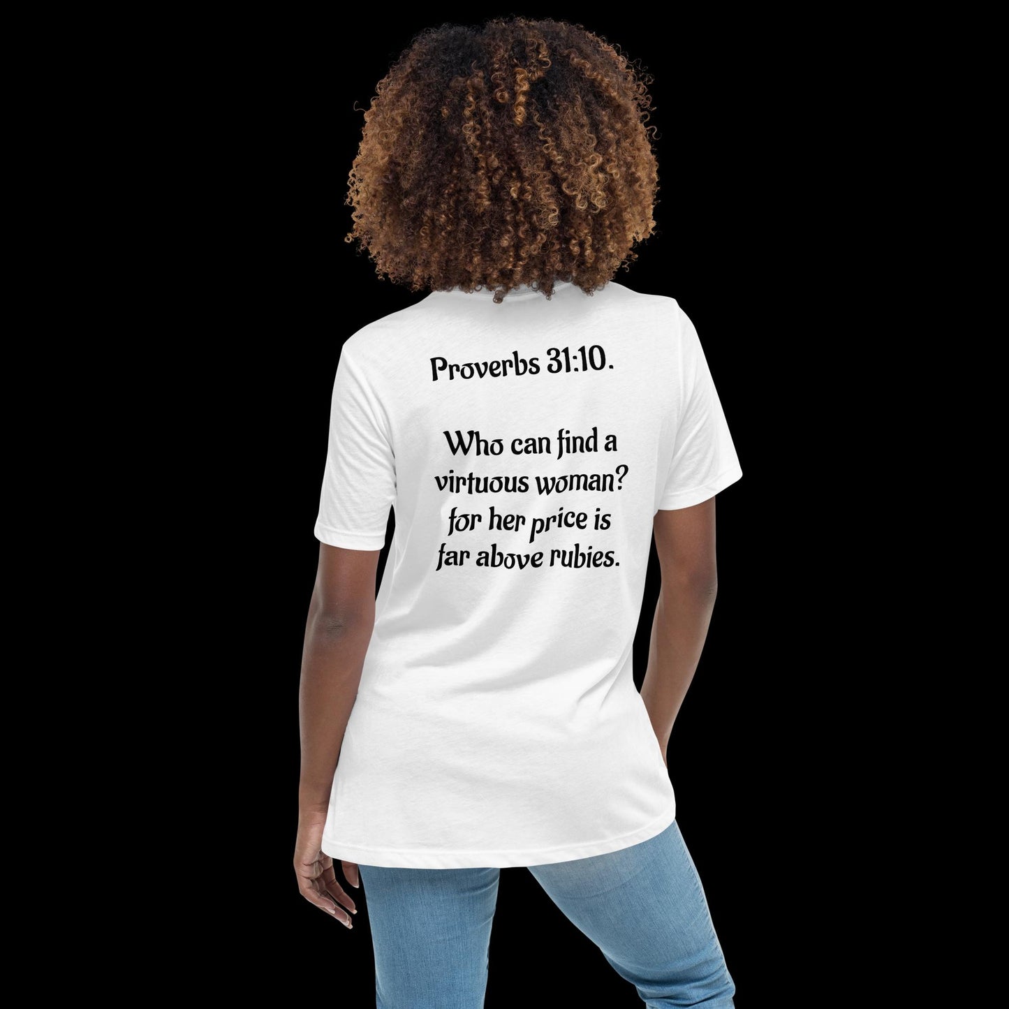 Proverbs 31:10 A Virtuous Women's Relaxed T-Shirt