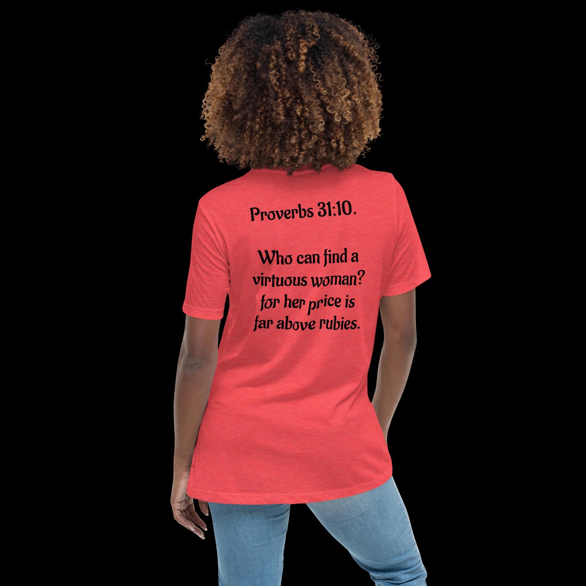 Proverbs 31:10 A Virtuous Women's Relaxed T-Shirt